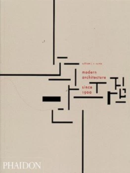 Image of Modern Architecture since 1900 by William J R Curtis Paperback