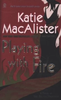 Image of Playing with Fire by Katie Macalister Paperback