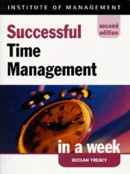 Image of Successful Time Management in a Week by Declan Treacy Paperback