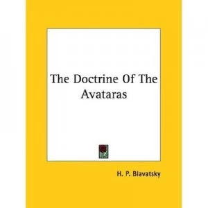 Image of The Doctrine of the Avataras by H. P Blavatsky Paperback