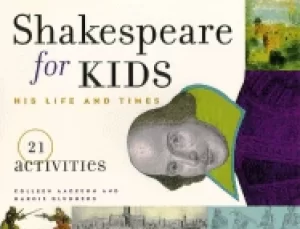 Image of shakespeare for kids 4 his life and times 21 activities