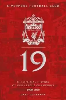 Image of 19: The Official History of Our League by Liverpool Football Club