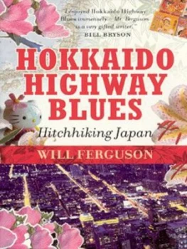 Image of Hokkaido Highway Blues by Will Ferguson Paperback
