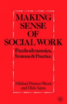 Image of Making Sense of Social Work by Dick Agass Book