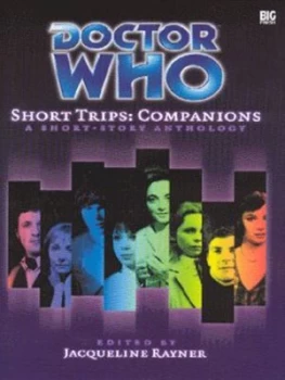 Image of Short Trips - Companions by Jacqueline Rayner Hardback