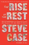 Image of rise of the rest how entrepreneurs in surprising places are building the ne