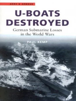 Image of U-Boats Destroyed by Paul Kemp Paperback