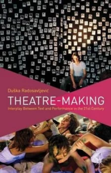 Image of Theatre-Making by D. Radosavljevic Paperback