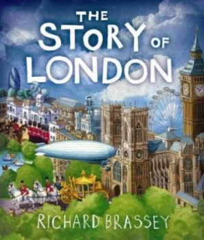 Image of The Story of London by Richard Brassey Paperback
