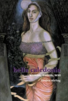 Image of Bella Caledonia by Kirsten Stirling Paperback
