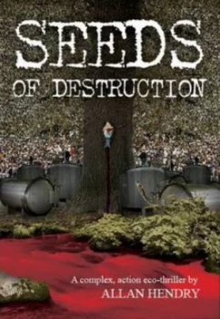 Image of Seeds of Destruction by Allan Hendry Paperback