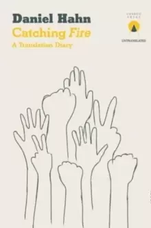 Image of Catching Fire : A Translation Diary