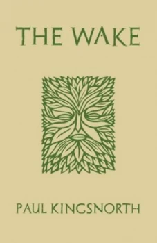 Image of The Wake by Paul Kingsnorth Hardback