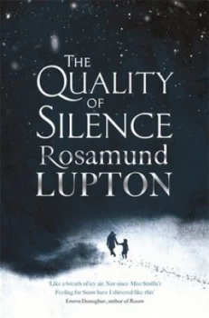 Image of The Quality of Silence by Rosamund Lupton Book
