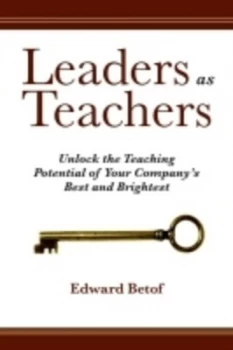 Image of Leaders As Teachers by Edward Betof Hardback