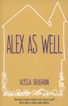 Image of Alex As Well by Alyssa Brugman Paperback