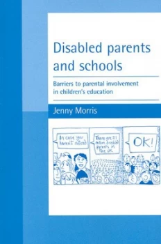 Image of Disabled Parents and Schools by Jenny Morris and Joseph Rowntree Foundation Paperback