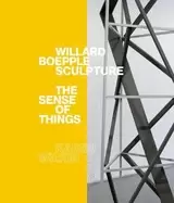 Image of willard boepple sculpture the sense of things