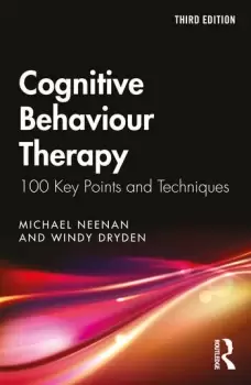 Image of Cognitive Behaviour Therapy100 Key Points and Techniques
