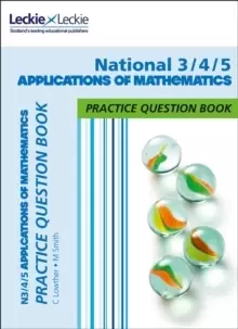 Image of National 3/4/5 Applications of Maths : Practise and Learn Cfe Topics
