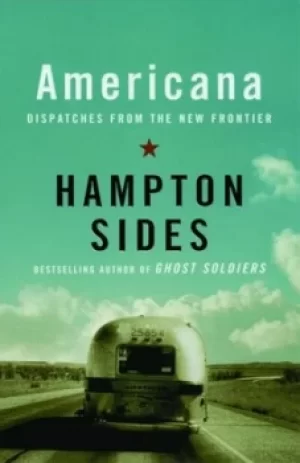 Image of Americana by Hampton Sides