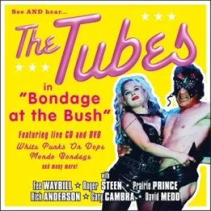 Image of Bondage at the Bush by The Tubes CD Album