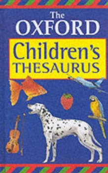 Image of The Oxford Childrens Thesaurus by Alan Spooner and Robert Allen Hardback