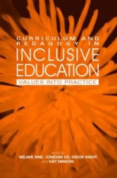 Image of Curriculum and Pedagogy in Inclusive Education by Melanie Nind Paperback