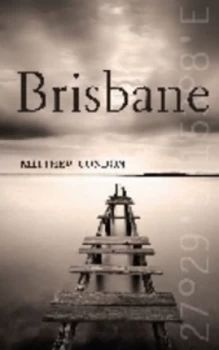 Image of Brisbane by Matthew Condon Hardback