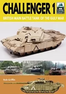 Image of Challenger 1 : British Main Battle Tank of the Gulf War