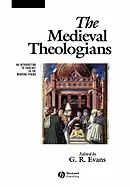 Image of medieval theologians an introduction to theology in the medieval period