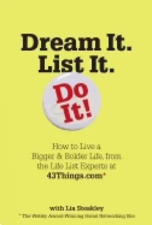 Image of dream it list it do it how to live a bigger and bolder life from the life l
