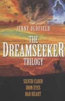 Image of The Dreamseeker Trilogy by Jenny Oldfield Paperback
