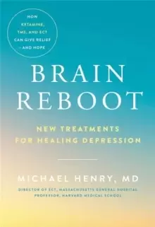Image of Brain Reboot : New Treatments for Healing Depression