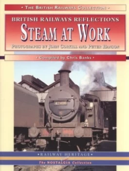 Image of Steam at Work by John Corkhill and Peter Hanson and Chris Banks Book
