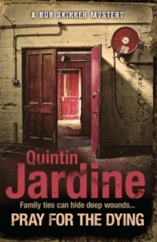 Image of Pray for the Dying by Quintin Jardine Paperback