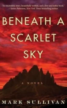Image of Beneath a Scarlet Sky by Mark T. Sullivan Book