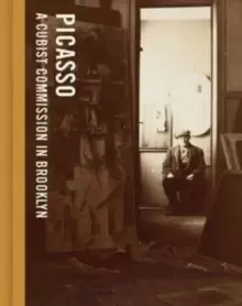 Image of Picasso : A Cubist Commission in Brooklyn