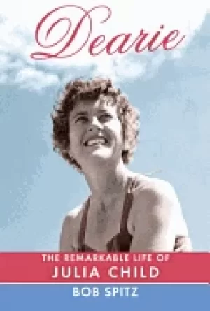 Image of dearie the remarkable life of julia child