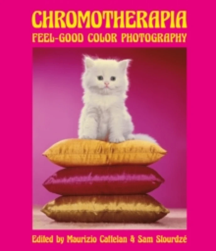 Image of Chromotherapia : Feel-Good Color Photography Hardback