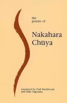 Image of The Poems of Nakahara Chuya by Nakahara Chuya