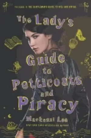 Image of ladys guide to petticoats and piracy