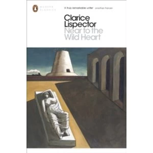 Image of Near to the Wild Heart by Clarice Lispector (Paperback, 2013)