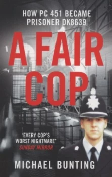 Image of A Fair Cop by Michael Bunting Paperback