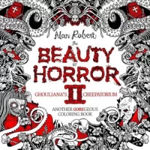 Image of The Beauty of Horror 2 Ghoulianas Creepatorium Coloring Book by Alan Robert