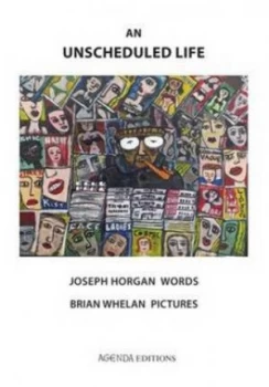 Image of Unscheduled Life by Brian Whelan Paperback