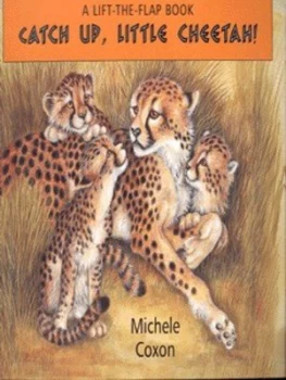 Image of Catch up Little Cheetah by Michle Coxon Hardback