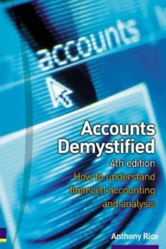 Image of Accounts Demystified by Anthony Rice Paperback