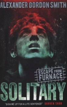 Image of Solitary by Alexander Gordon Smith Paperback