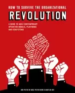 Image of how to survive the organizational revolution a guide to agile contemporary